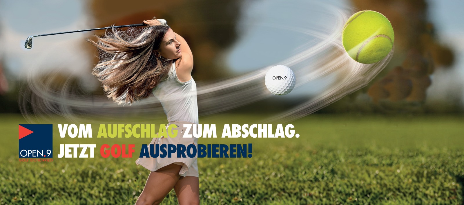 Open.9 – Vom Aufschlag zum Abschlag. Jetzt Golf ausprobieren!